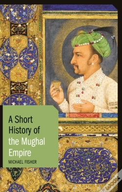Capa do artigo Short History Of The Mughal Empire