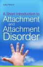 Short Introduction To Attachment And Attachment Disorder - Preview