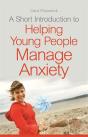 Short Introduction To Helping Young People Manage Anxiety - Preview