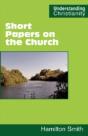 Short Papers On The Church - Preview