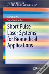 Short Pulse Laser Systems For Biomedical Applications