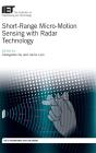 Short-Range Micro-Motion Sensing With Radar Technology - Preview