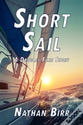 Short Sail - A Douglas Files Short