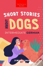 Capa do artigo Short Stories About Dogs In Intermediate German (B1-B2 Cefr)