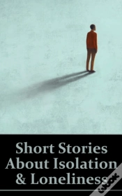 Capa do artigo Short Stories About Isolation And Loneliness