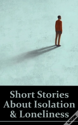 Capa do artigo Short Stories About Isolation And Loneliness