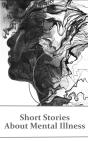 Short Stories About Mental Illness - Preview