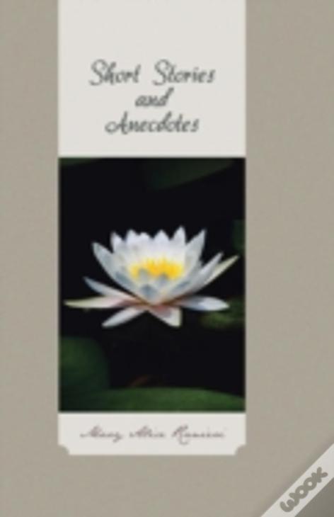 Short Stories And Anecdotes