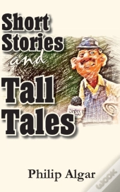 Short Stories And Tall Tales
