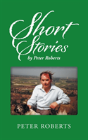 Short Stories By Peter Roberts - Preview