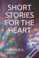 Short Stories For The Heart