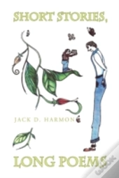 Short Stories, Long Poems