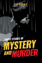Short Stories Of Mystery And Murder - Preview