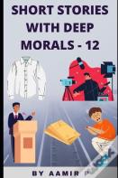 Short Stories With Deep Morals - 12