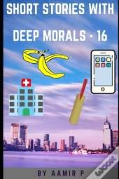 Short Stories With Deep Morals - 16
