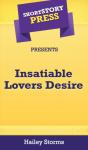 Short Story Press Presents Insatiable Lo - Preview