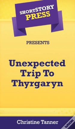 Capa do artigo Short Story Press Presents Unexpected Trip To Thyrgaryn