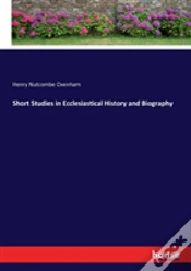 Capa do artigo Short Studies In Ecclesiastical History And Biography