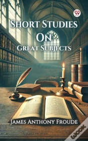 Capa do artigo Short Studies On Great Subjects