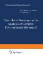 Short-Term Bioassays In The Analysis Of Complex Environmental Mixtures Ii - Preview