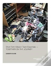 Short-Term Mission Team Essentials - Together On The Journey