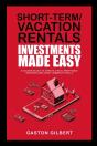 Short-Term/Vacation Rentals Investments Made Easy - Preview