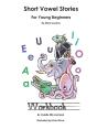 Short Vowel Stories For Young Beginners Workbook - Preview
