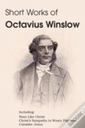 Short Works Of Octavius Winslow - None L