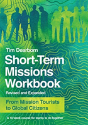 Shortâ€“Term Missions Workbook Â€“ From Mission Tourists To Global Citizens - Preview
