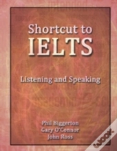 Shortcut To Ielts - Listening And Speaking