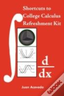 Shortcuts To College Calculus Refreshment Kit