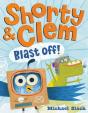 Shorty & Clem Blast Off! - Preview