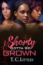 Shorty Gotta Be Grown - Preview