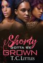 Shorty Gotta Be Grown - Preview