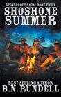 Shoshone Summer - Preview