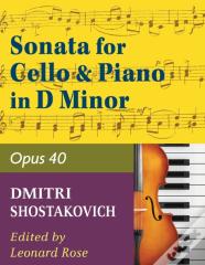 Shostakovich Sonata In D Minor--Opus 40 For Cello And Piano