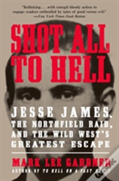 Shot All To Hell