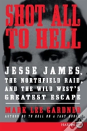 Capa do artigo Shot All To Hell