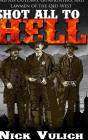 Shot All To Hell - Preview