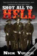 Shot All To Hell