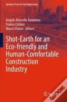 Shot-Earth For An Eco-Friendly And Human-Comfortable Construction Industry