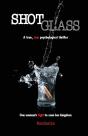 Shot Glass: A True, Raw Psychological Th - Preview