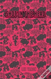 Capa do artigo Shot In The Head