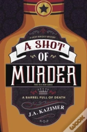 Shot Of Murder,A