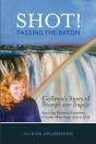 Shot! Passing The Baton - Preview