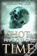 Shot Through Time