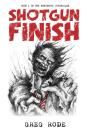 Shotgun Finish - Preview