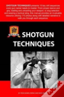 Shotgun Techniques