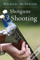 Shotguns And Shooting