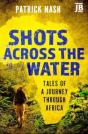 Shots Across The Water - Preview